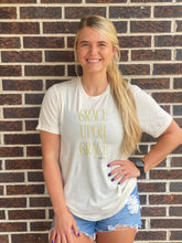 Load image into Gallery viewer, Grace Upon Grace Tee
